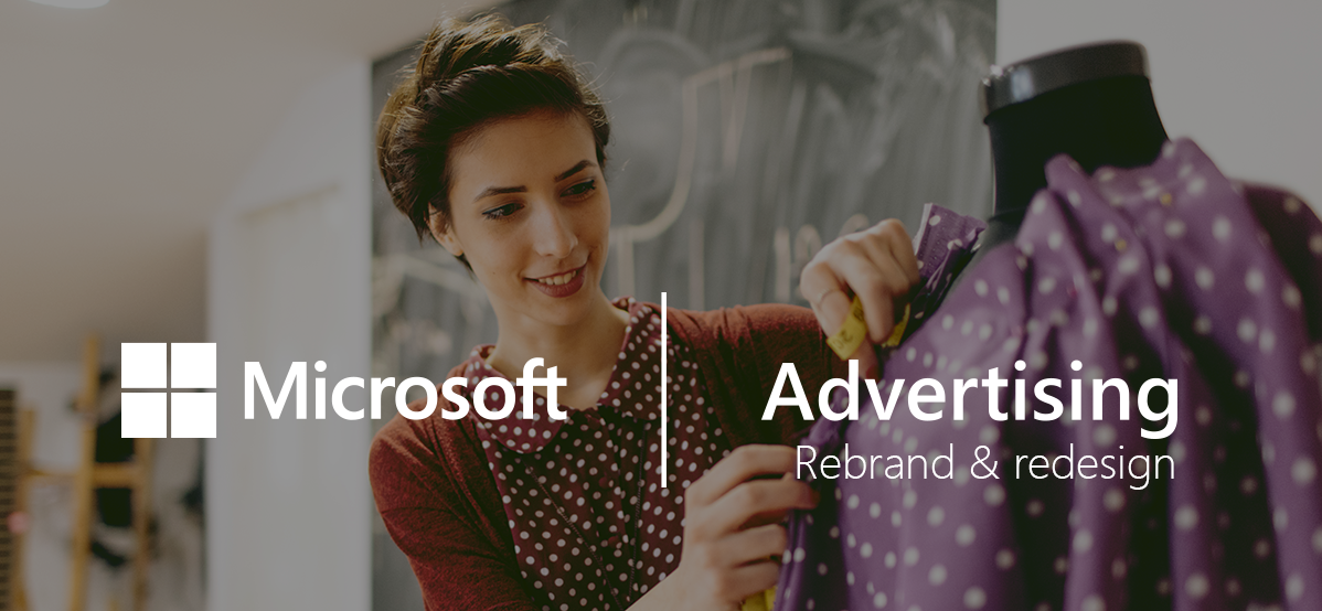 Microsoft Advertising Rebrand case study
